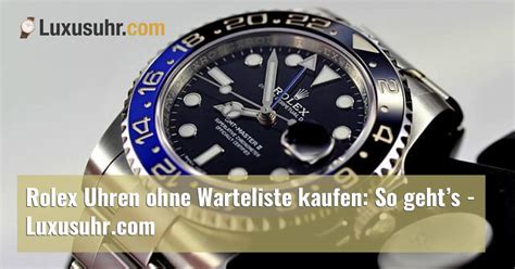 rolex ohne warteliste kaufen